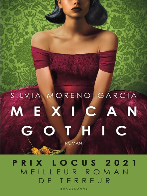 Title details for Mexican Gothic by Silvia Moreno-Garcia - Available
